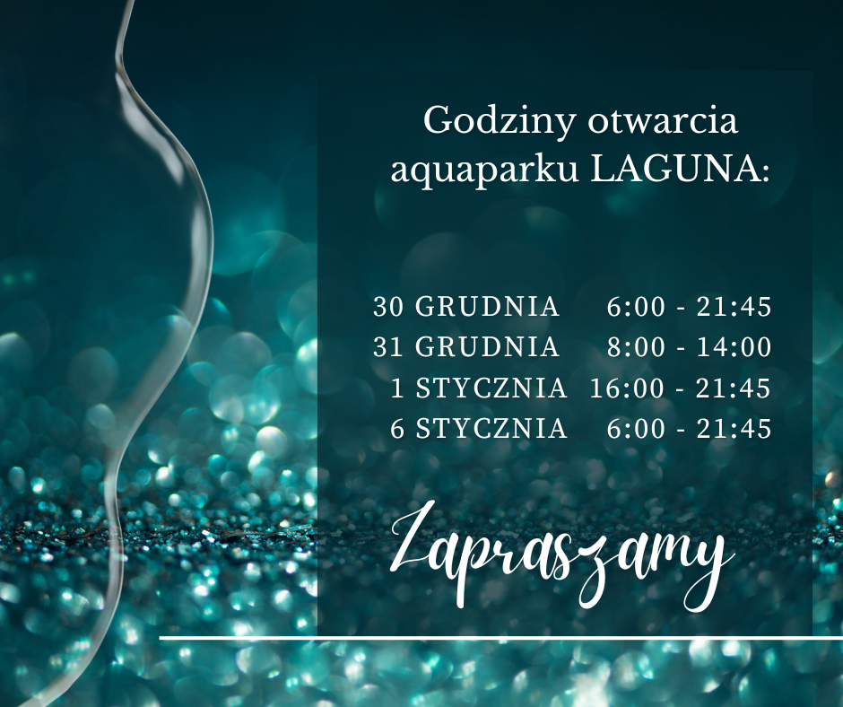 Godziny otwarcia aquaparku Laguna 2